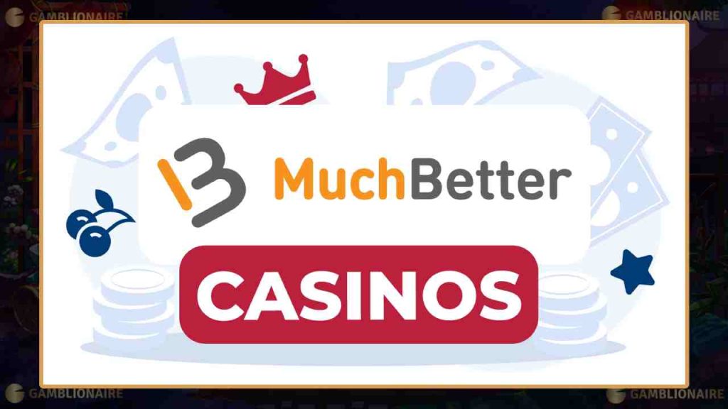 How to Sign Up to a MuchBetter Casino