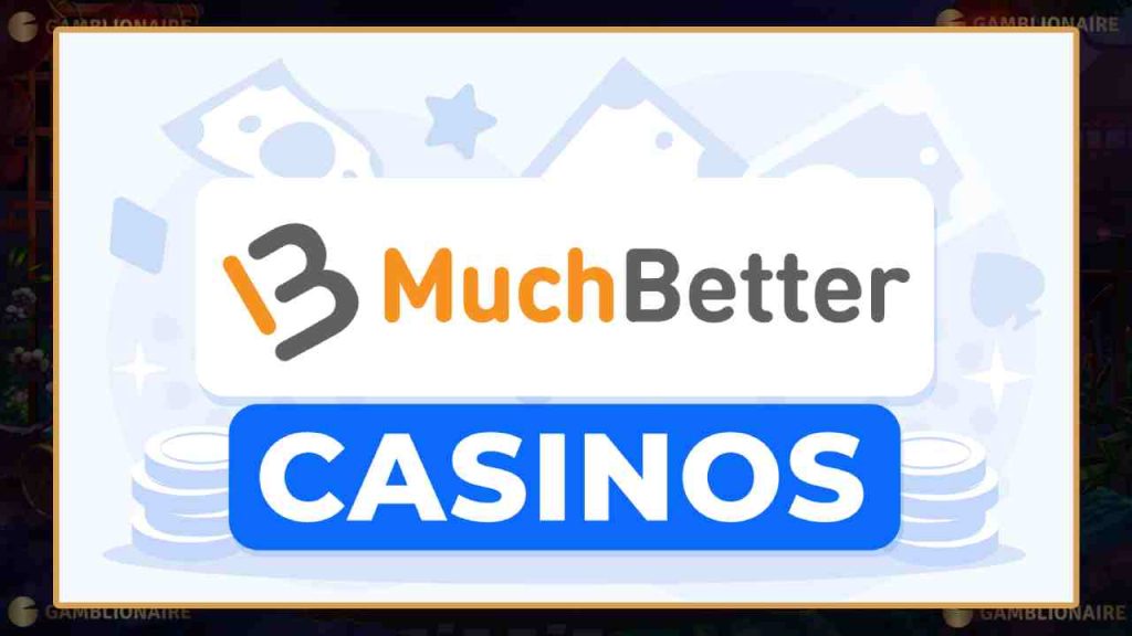 How To Withdraw Money From Casinos with MuchBetter